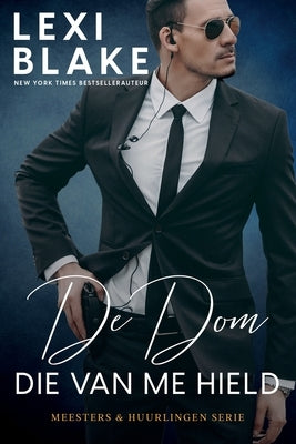 De Dom die van me hield by Blake, Lexi
