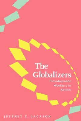 Globalizers by Jackson, Jeffrey T.