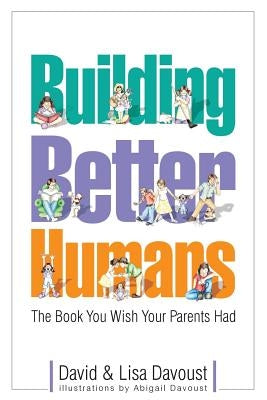 Building Better Humans by Davoust, David