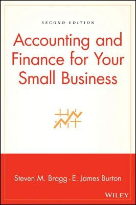 Finance for Small Business 2E by Bragg, Steven M.