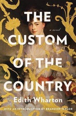 The Custom of the Country by Wharton, Edith