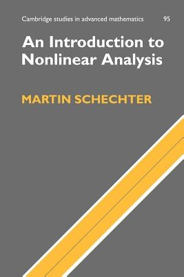 An Introduction to Nonlinear Analysis by Schechter, Martin