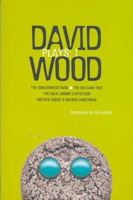 Wood Plays: 1 by Wood, David