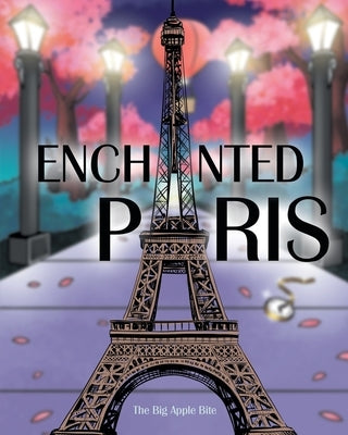 Enchanted Paris by Apple Bite, The Big