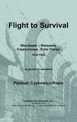 Flight to Survival by Cypkewicz-Rosin, Peninah
