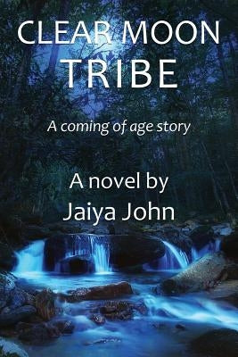 Clear Moon Tribe by John, Jaiya