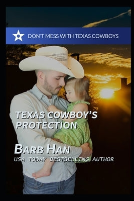 Texas Cowboy's Protection by Han, Barb