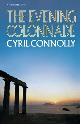The Evening Colonnade by Connolly, Cyril