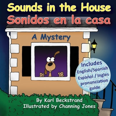 Sounds in the House - Sonidos en la casa: A Mystery by Jones, Channing