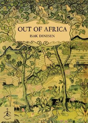 Out of Africa by Dinesen, Isak