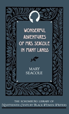 Wonderful Adventures of Mrs. Seacole in Many Lands by Seacole, Mary