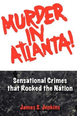 Murder in Atlanta by Jenkins, James S.