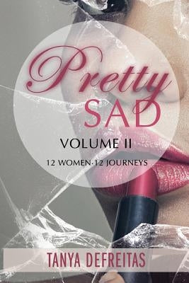 Pretty Sad Volume 2 by Flanagan, Camile