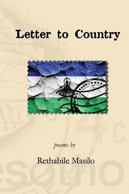 Letter to Country by Masilo, Rethabile
