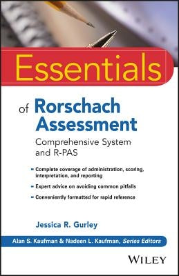 Essentials of Rorschach Assessment: Comprehensive System and R-Pas by Gurley, Jessica R.