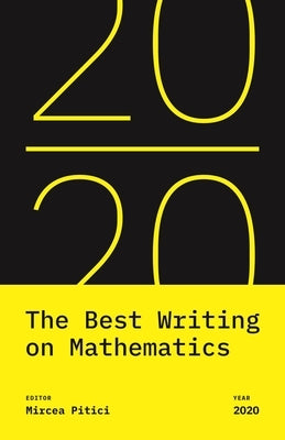 The Best Writing on Mathematics 2020 by Pitici, Mircea