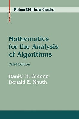 Mathematics for the Analysis of Algorithms by Greene, Daniel H.