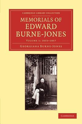Memorials of Edward Burne-Jones by Burne-Jones, Georgiana