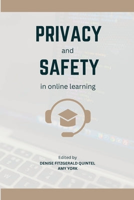 Privacy and Safety in Online Learning by Quintel, Denise Fitzgerald