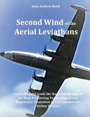 Second Wind of the Aerial Leviathans by Reed, John Andrew