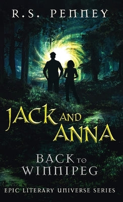 Jack And Anna - Back To Winnipeg by Penney, R. S.