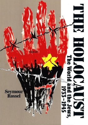 The Holocaust: The World and the Jews by House, Behrman