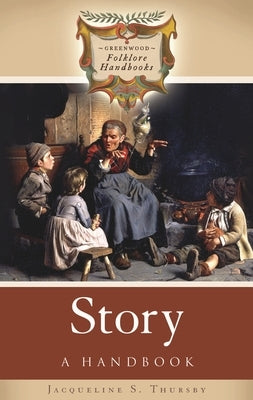 Story: A Handbook by Thursby, Jacqueline