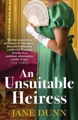 An Unsuitable Heiress by Dunn, Jane