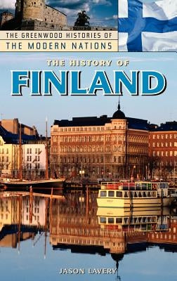 The History of Finland by Lavery, Jason