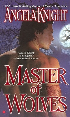 Master of Wolves by Knight, Angela