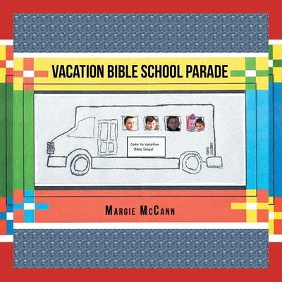 Vacation Bible School Parade by McCann, Margie