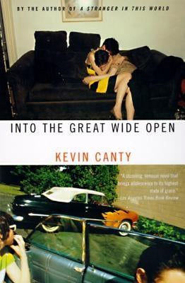 Into the Great Wide Open by Canty, Kevin