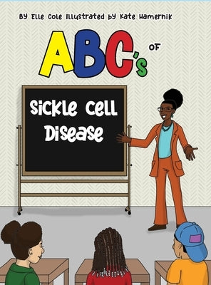 ABCs of Sickle Cell Disease by Cole, Elle