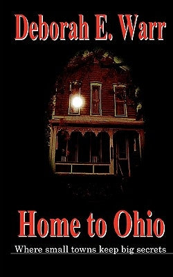 Home to Ohio, Revised Edition by Warr, Deborah E.