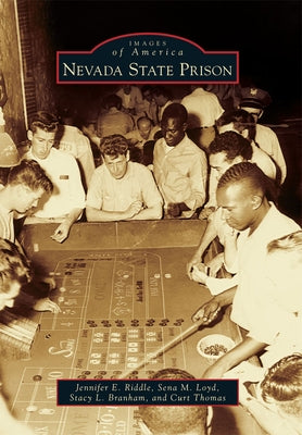 Nevada State Prison by Riddle, Jennifer E.