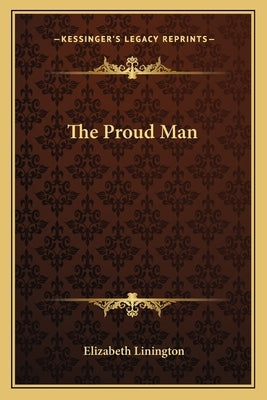 The Proud Man by Linington, Elizabeth