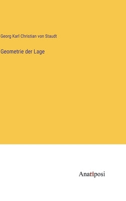 Geometrie der Lage by Staudt, Georg Karl Christian Von