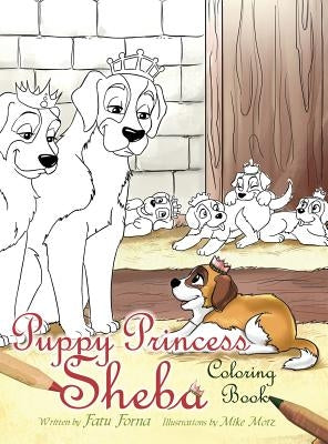 Puppy Princess Sheba: Coloring Book by Forna, Fatu