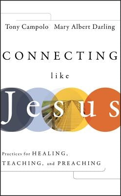 Connecting Like Jesus by Campolo, Tony