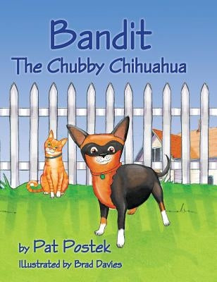 Bandit, The Chubby Chihuahua by Postek, Pat