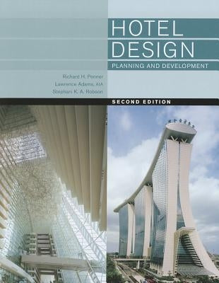 Hotel Design, Planning, and Development by Penner, Richard H.