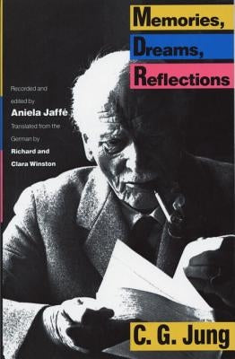 Memories, Dreams, Reflections by Jung, C. G.