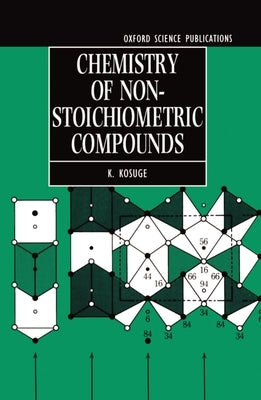 Chemistry of Non-Stoichiometric Compounds by Kosuge, Koji