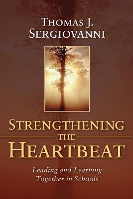 Strengthening the Heartbeat by Sergiovanni