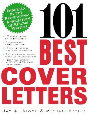 101 Best Cover Letters by Betrus, Michael