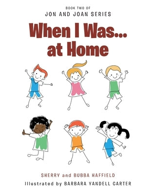 When I Was... at Home by Haffield, Sherry And Bubba