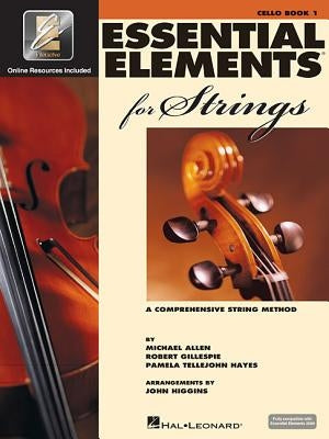 Essential Elements for Strings - Book 1 with Eei: Cello [With CD and DVD] by Gillespie, Robert