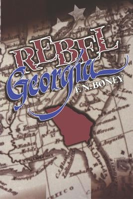 Rebel Georgia by Boney, F. N.