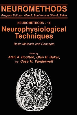 Neurophysiological Techniques: Basic Methods and Concepts by Boulton, Alan A.