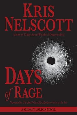 Days of Rage: A Smokey Dalton Novel by Nelscott, Kris